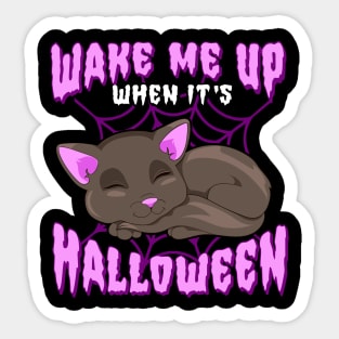 Wake Me Up When Its Halloween Cat Funny Humor Sticker